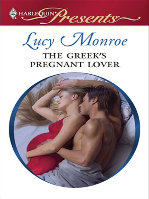 Title details for The Greek's Pregnant Lover by Lucy  Monroe - Available
